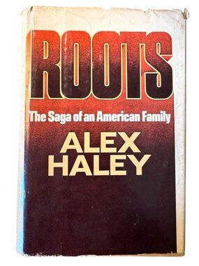 Roots: The Saga of an American Family by Alex Haley - 1976